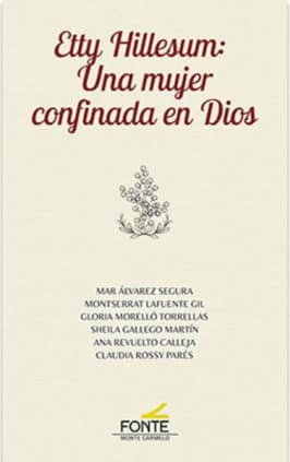 Etty Hillesum: una mujer confinada en Dios