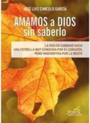 Amamos a Dios sin saberlo