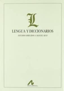 Lengua y diccionarios: estudios ofrecidos a Manuel Seco