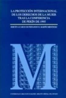 La protección internacional de los derechos de la mujer tras la Conferencia de Pekín de 1995