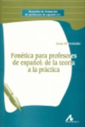 Fonética para profesores de español: de la teoría a la práctica