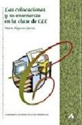 Las colocaciones y su enseñanza en la clase de ELE