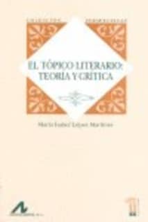 El tópico literario: teoría y crítica