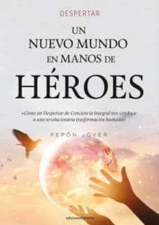 Un Nuevo Mundo en manos de Héroes