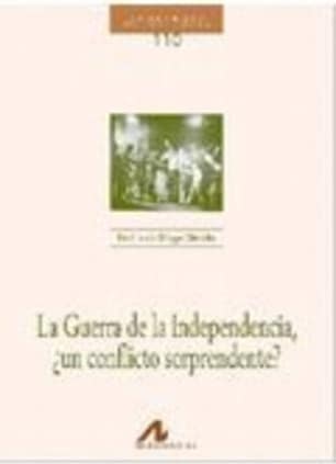 La Guerra de la Independencia, ¿un conflicto sorprendente?