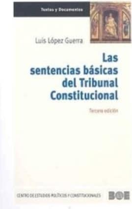 Las sentencias básicas del Tribunal Constitucional