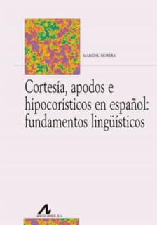 CORTESIA  APODOS E HIPOCORISTICOS ESPAÑO
