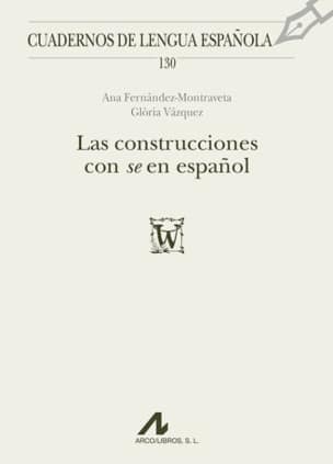 130 LAS CONSTRUCCIONES CON SE EN ESPAÑOL