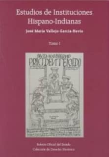 Estudios de instituciones hispano-indianas - Obra completa