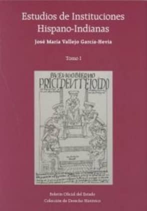 Estudios de instituciones hispano-indianas - Obra completa