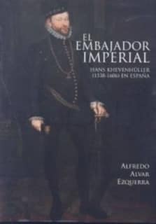 El embajador imperial Hans Khevenhüller (1538-1606) en España