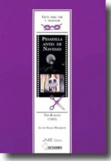 Guía para ver y analizar : Pesadilla antes de Navidad. Tim Burton (1993)