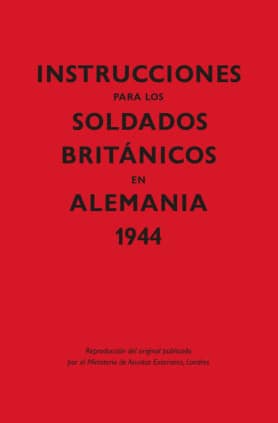 Instrucciones para los soldados britnicos en Alemania, 1944