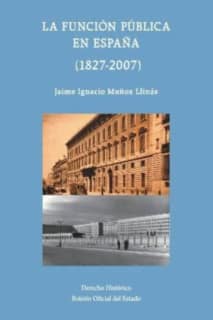 La función pública en España: 1827-2007