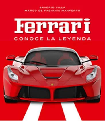 Ferrari. Conoce la leyenda