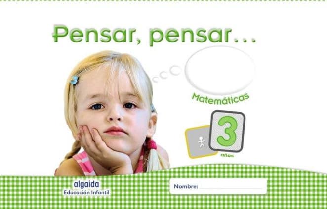 Pensar, pensar... Matemáticas 3 años.