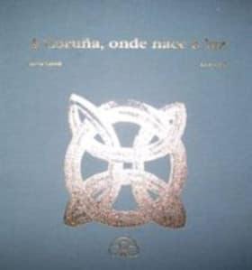 A Coruña, onde nace a luz (edición luxo)