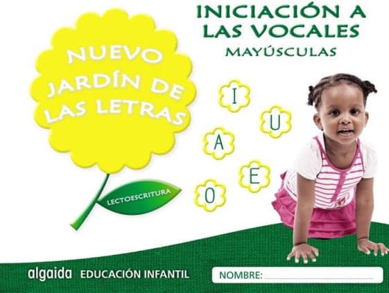 Nuevo jardín de las letras. Iniciación a las vocales. Mayúsculas.