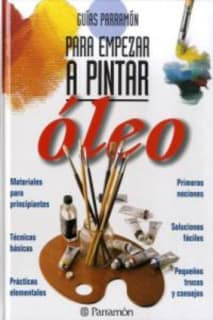 GUIAS PARA EMPEZAR A PINTAR: OLEO