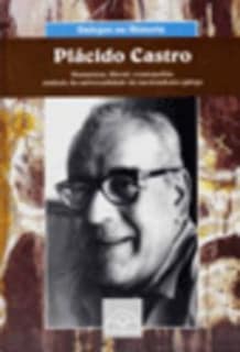 Plácido Castro. Humanista, liberal, cosmopolita: símbolo da universalidade do nacionalismo galego