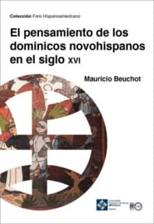 El pensamiento de los dominicos novohispanos en el siglo XVI