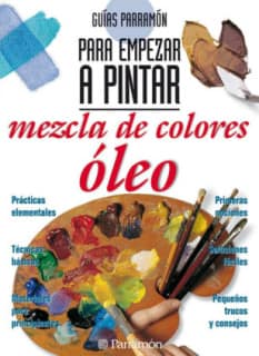 MEZCLA COLOLORES OLEO:EMPEZAR A PINTAR
