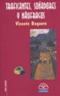 Traficantes, soñadores y náufragos