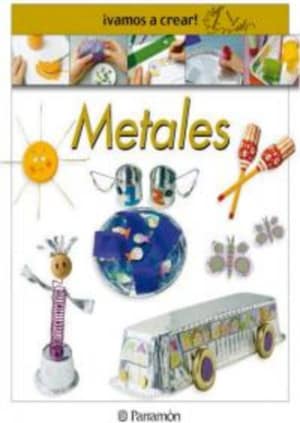 ¡Vamos a crear! Metales