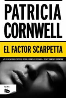 El factor Scarpetta (Doctora Kay Scarpetta 17)