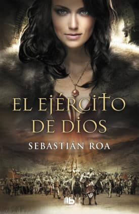 El ejército de Dios (Trilogía Almohade 2)