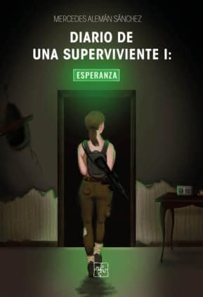 Diario de una superviviente I: Esperanza