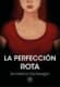 La perfección rota