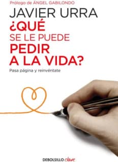 ¿Qué se le puede pedir a la vida?