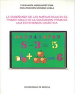 La Enseñanza de las Matemáticas en el Primer Ciclo de la Educación Primaria