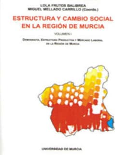 Estructura y Cambio Social en la Región de Murcia