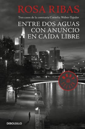 Entre aguas / Con anuncio / Caída libre (Comisaria Cornelia Weber-Tejedor 1, 2 Y 3)