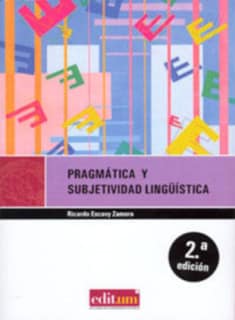 Pragmática y Subjetividad Lingüística (2ª Ed)