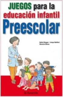 Juegos para la educación infantil. Preescolar