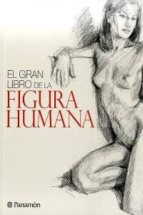 EL GRAN LIBRO DE LA FIGURA HUMANA