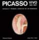 Picasso Vivo 1881-1907