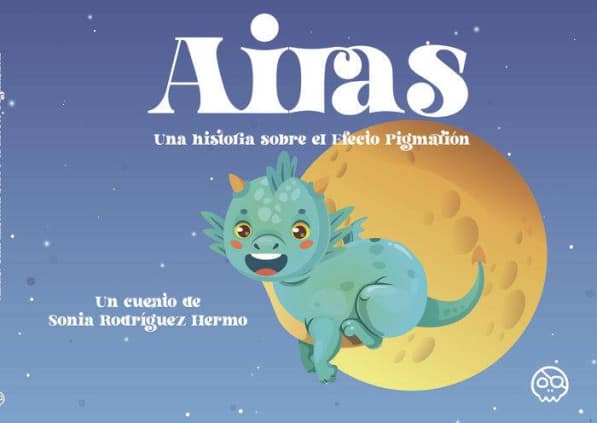 Airas. Una historia sobre el Efecto Pigmalión