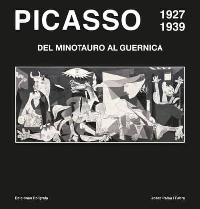 Picasso 1927-1939. Del Minotauro al Guernica