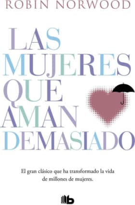 LAS MUJERES QUE AMAN DEMASIADO