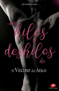 Los hilos y deshilos de El Vecino del Ático