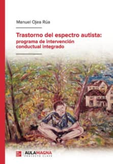 Trastorno del espectro autista: programa de intervención conductual integrado