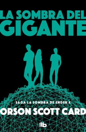La sombra del gigante (Saga de la Sombra de Ender 4)