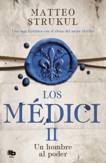 Los Médici 2 - Un hombre al poder