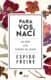 Para Vos nací