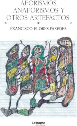 Aforismos, anaforismos y otros artefactos