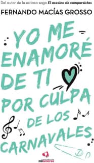 Yo me enamoré de ti por culpa de los carnavales